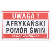 Tablica ostrzegawcza UWAGA, AFRYKAŃSKI POMÓR ŚWIŃ OBSZAR ZAGROŻONY